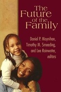Cover: The Future of the Family - Russell Sage Foundation