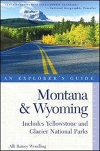 Abbildung von: Explorer's Guide Montana & Wyoming - Countryman Press Inc.