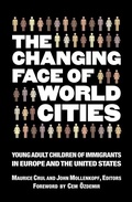 Cover: The Changing Face of World Cities - Russell Sage Foundation