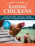 Cover: Storey's Guide to Raising Chickens, 4th Edition - Storey Publishing, LLC