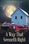 Cover: A Way That Seemeth Right - Christian Faith Publishing, Inc.