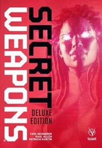 Enlarge image Cover: Secret Weapons Deluxe Edition - Valiant Entertainment