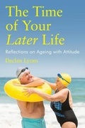 Cover: The Time of Your Later Life - Orpen Press