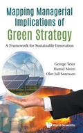 Cover: Mapping Managerial Implications Of Green Strategy: A Framework For Sustainable Innovation - World Scientific Europe Ltd