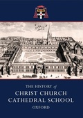 Cover: The History of Christ Church Cathedral School, Oxford - Shire Publications