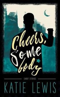 Enlarge image Cover: Cheers, Somebody - Vine Leaves Press