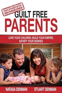Enlarge image Cover: Guilt Free Parents - Ultimate 48 Hour Author