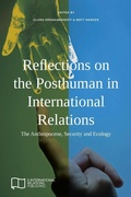 Cover: Reflections on the Posthuman in International Relations - E-International Relations