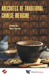 Abbildung von: Anecdotes Of Traditional Chinese Medicine - World Century