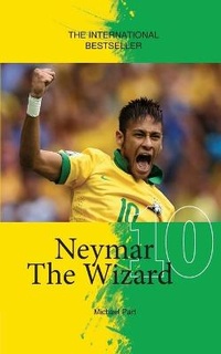 Enlarge image Cover: Neymar The Wizard - Sole Books
