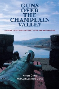 Enlarge image Cover: Guns Over the Champlain Valley - Countryman Press Inc.