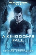 Cover: A Kingdom's Fall - Burning Willow Press, LLC