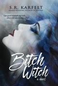 Cover: Bitch Witch - Bhc Press