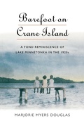 Cover: Barefoot on Crane Island - Minnesota Historical Society Press,U.S.