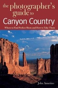 Cover: The Photographer's Guide to Canyon Country - Countryman Press Inc.