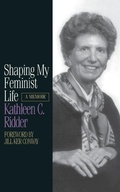 Cover: Shaping My Feminist Life - Minnesota Historical Society Press,U.S.