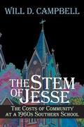 Cover: Stem Of Jesse, The: The Costs Of Community At A 1960'S Southern School (P242/Mrc) - Mercer University Press