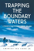 Cover: Trapping the Boundary Waters - Minnesota Historical Society Press,U.S.