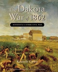 Cover: The Dakota War of 1862 - Minnesota Historical Society Press,U.S.