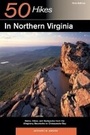 Cover: Explorer's Guide 50 Hikes in Northern Virginia - Countryman Press Inc.