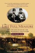 Cover: Last Full Measure - Minnesota Historical Society Press,U.S.