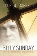Cover: Billy Sunday/Redemption of America - Mercer University Press