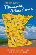 Cover: Pocket Guide to Minnesota Place Names - Minnesota Historical Society Press,U.S.