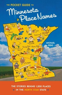 Enlarge image Cover: Pocket Guide to Minnesota Place Names - Minnesota Historical Society Press,U.S.