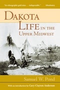 Cover: Dakota Life in the Upper Midwest - Minnesota Historical Society Press,U.S.