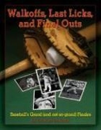 Enlarge image Cover: Walkoffs, Last Licks, and Final Outs - ACTA Publications