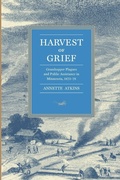 Cover: Harvest of Grief - Minnesota Historical Society Press,U.S.