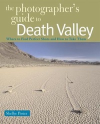 Abbildung von: The Photographer's Guide to Death Valley - Countryman Press Inc.