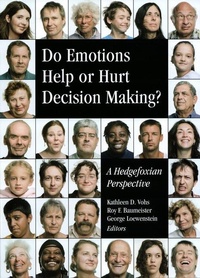 Enlarge image Cover: Do Emotions Help or Hurt Decision Making? - Russell Sage Foundation
