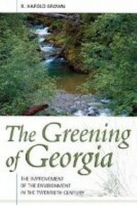 Enlarge image Cover: Greening of Georgia - Mercer University Press