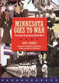 Cover: Minnesota Goes to War - Minnesota Historical Society Press,U.S.