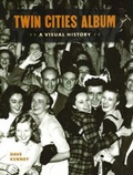 Cover: Twin Cities Album - Minnesota Historical Society Press,U.S.