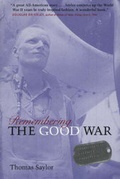 Cover: Remembering the Good War - Minnesota Historical Society Press,U.S.