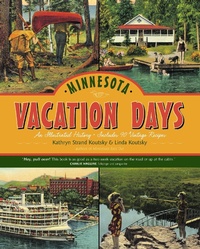 Abbildung von: Minnesota Vacation Days - Minnesota Historical Society Press,U.S.