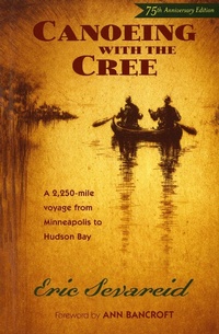 Enlarge image Cover: Canoeing with the Cree - Minnesota Historical Society Press,U.S.