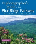 Cover: The Photographer's Guide to the Blue Ridge Parkway - Countryman Press Inc.