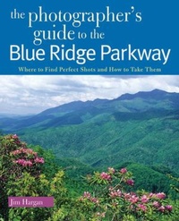 Abbildung von: The Photographer's Guide to the Blue Ridge Parkway - Countryman Press Inc.