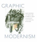 Cover: Graphic Modernism - Art Institute of Chicago