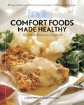 Cover: EatingWell Comfort Foods Made Healthy - Countryman Press Inc.