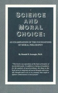Cover: Science and Moral Choice - Warren H Green, Inc