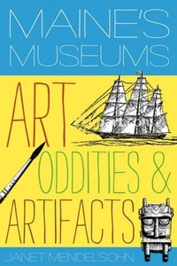 Enlarge image Cover: Maine's Museums - Countryman Press Inc.
