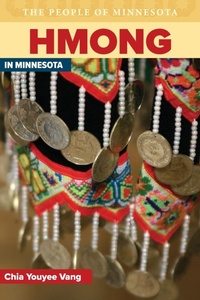 Enlarge image Cover: Hmong in Minnesota - Minnesota Historical Society Press,U.S.