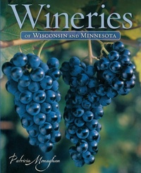 Abbildung von: Wineries of Wisconsin and Minnesota - Minnesota Historical Society Press,U.S.