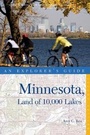Cover: Explorer's Guide Minnesota, Land of 10,000 Lakes - Countryman Press Inc.