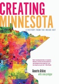 Cover: Creating Minnesota - Minnesota Historical Society Press,U.S.
