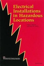 Cover: Electrical Installations in Hazardous Locations - National Fire Protection Association